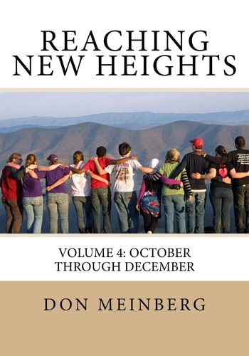 Reaching New Heights: Volume 4 October Through December