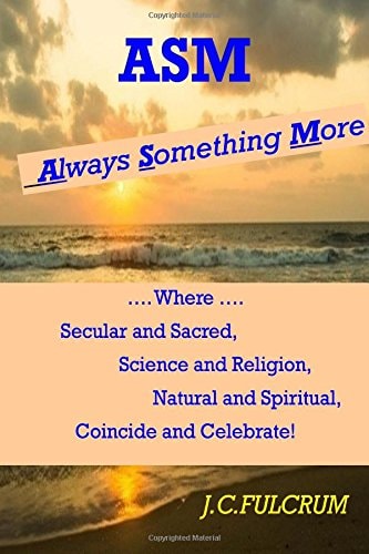 Always Something More The Essential Unity Between Science and Spirit