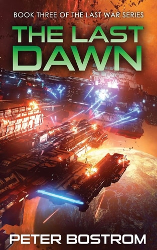 The Last Dawn Book 3 of the Last War Series