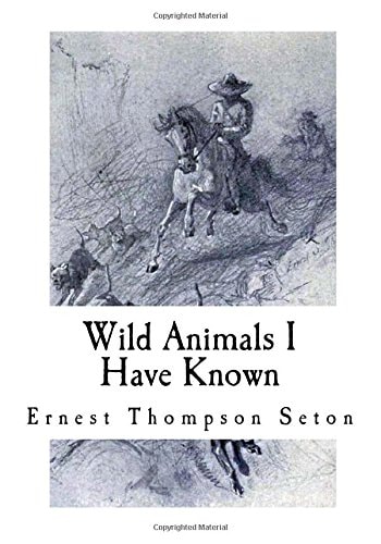 Wild Animals I Have Known