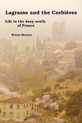 Lagrasse and the Corbières Life in the Deep South of France