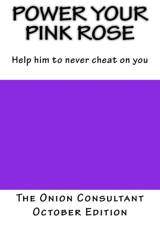 Power your pink Rose Help him to never cheat on you