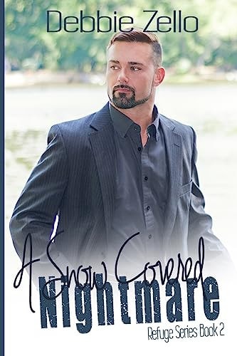 A Snow Covered Nightmare Refuge Series Book Two