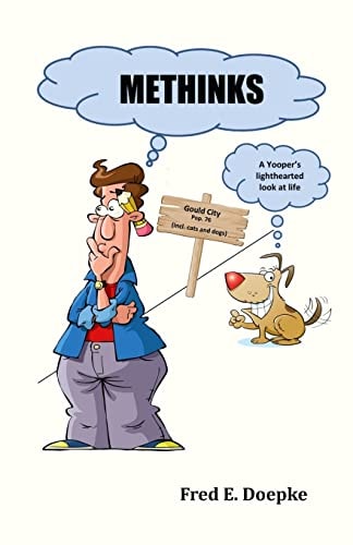 Methinks A Yooper's Lighthearted Look at Life