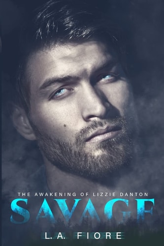 Savage The Awakening of Lizzie Danton