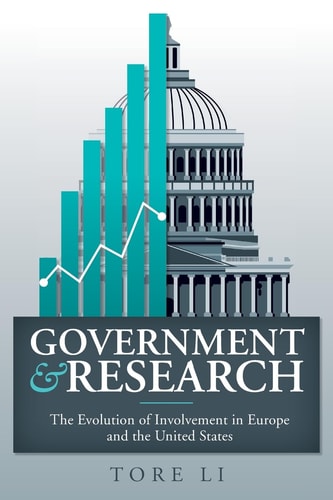 Government and Research The Evolution of Involvement in Europe and the United States