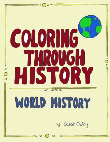 Coloring Through History WOrld History Coloring Pages