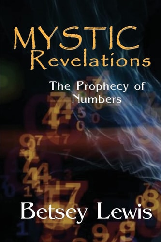 Mystic Revelations The Prophecy of Numbers