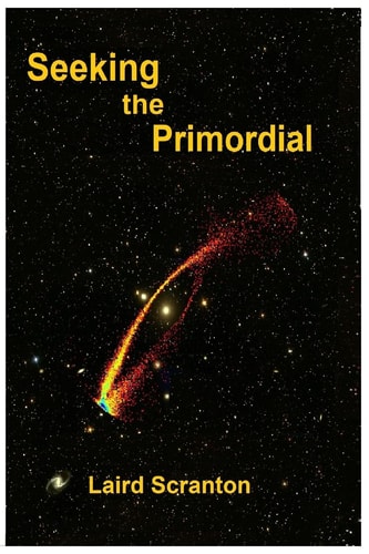 Seeking the Primordial Exploring Root Concepts of Cosmological Creation