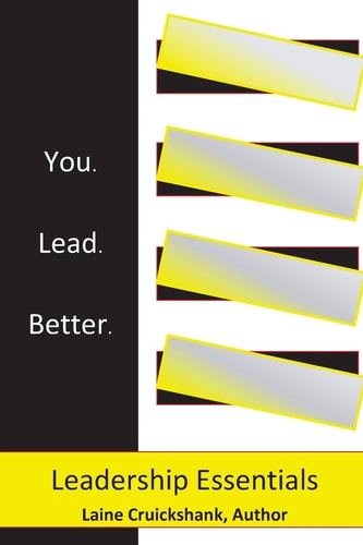 Leadership Essentials A Leadership Training and Personal Development Guide