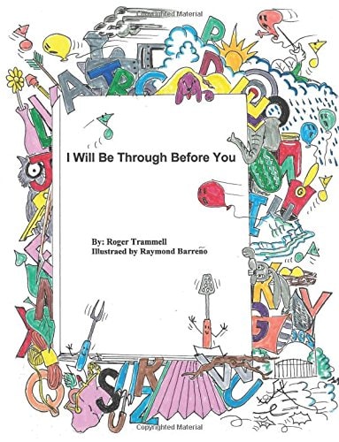 I Will Be Through Before You