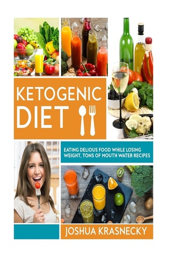 Ketogenic Diet Eating Delicious Food While LOSING WEIGHT, Tons of Step by Step Recipes Made VERY EASY.