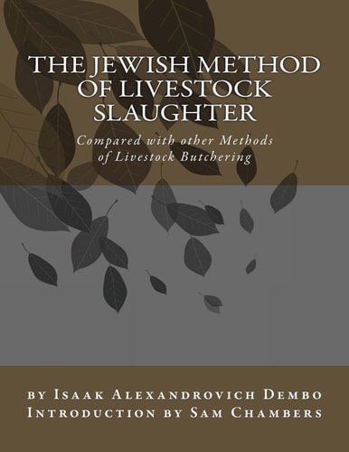 The Jewish Method of Livestock Slaughter Compared with Other Methods of Livestock Butchering