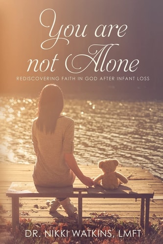 You Are Not Alone Rediscovering Faith in God After Infant Loss