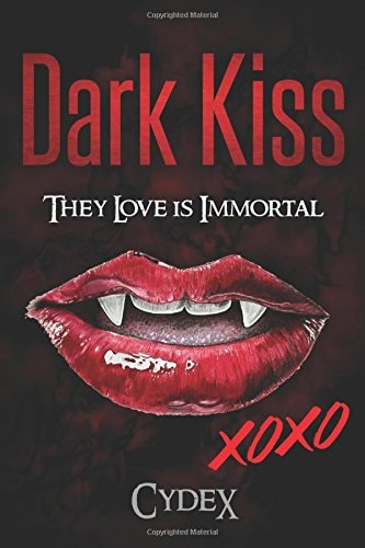 Dark Kiss They Love Is Immortal