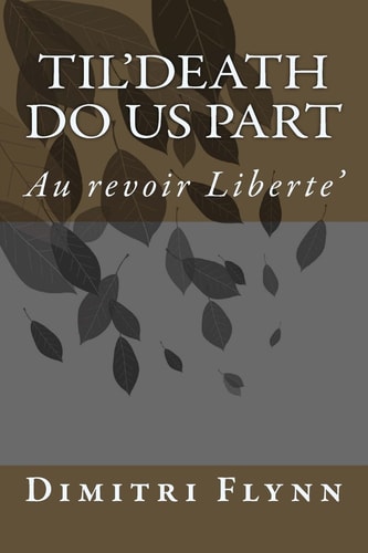 Til'Death Do Us Part Au Revoir Liberte'