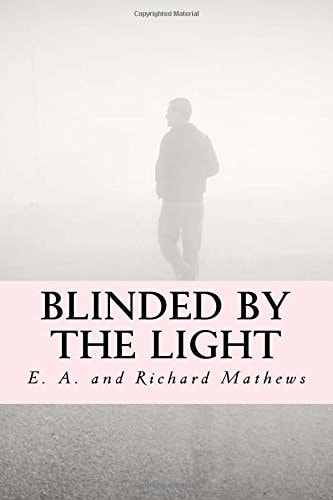 Blinded by the Light