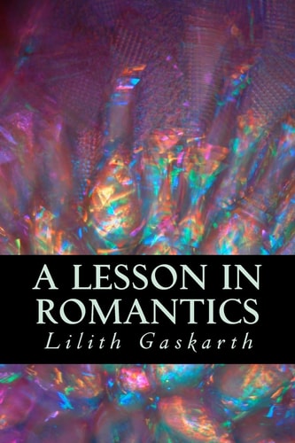 A Lesson In Romantics