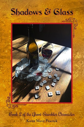 Shadows and Glass Book 2 of the Ghost-Stumbler Chronicles
