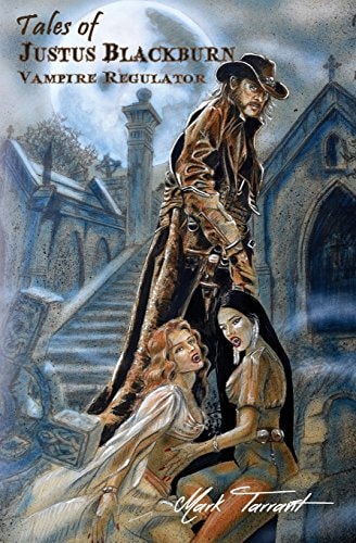 Tales of Justus Blackburn Vampire Regulator