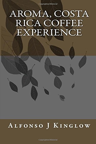 Aroma, Costa Rica Coffee Experience
