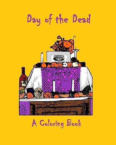 Day of the Dead A Coloring Book