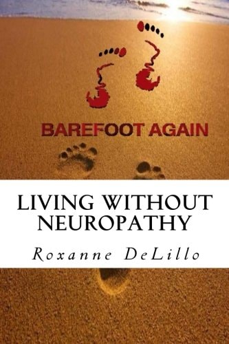Barefoot Again Living Without Neuropathy