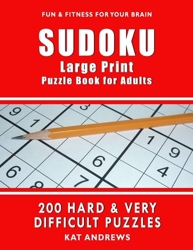 SUDOKU Large Print Puzzle Book for Adults 200 HARD and VERY DIFFICULT Puzzles