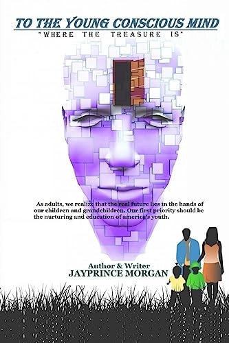 To the Young Conscious Mind "Where the Treasure Is"