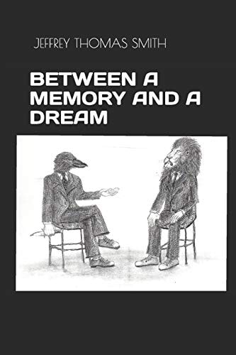 Between a Memory and a Dream