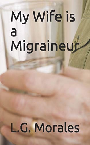 My Wife Is a Migraineur