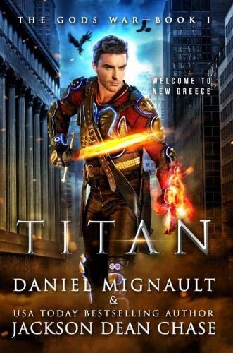 Titan An Epic Novel of Urban Fantasy and Greek Mythology