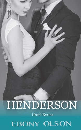 Henderson Book 1: The Hotel Series