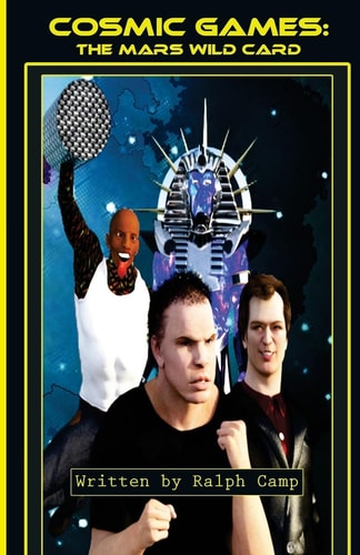 Cosmic Games The Mars Wild Card: Full Screenplay