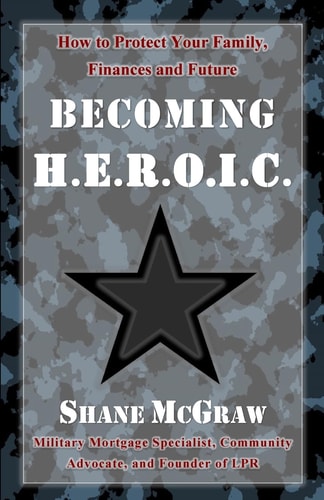 Becoming H. E. R. O. I. C How to Protect Your Family, Finances, and Future
