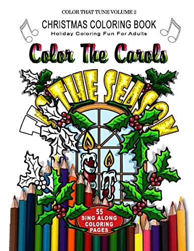Christmas Coloring Book: Holiday Coloring Fun for Adults Color the Carols