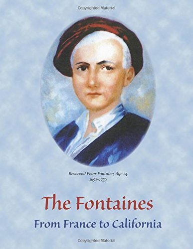 The Fontaines From France to California