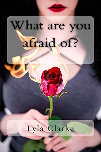 What Are You Afraid Of?