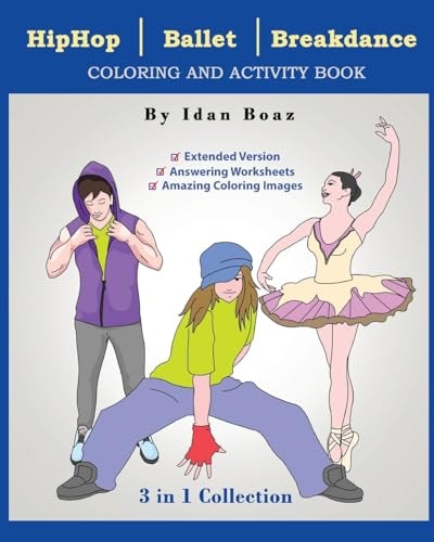 Hip Hop, Ballet, Breakdance Coloring & Activity Book (Extended)