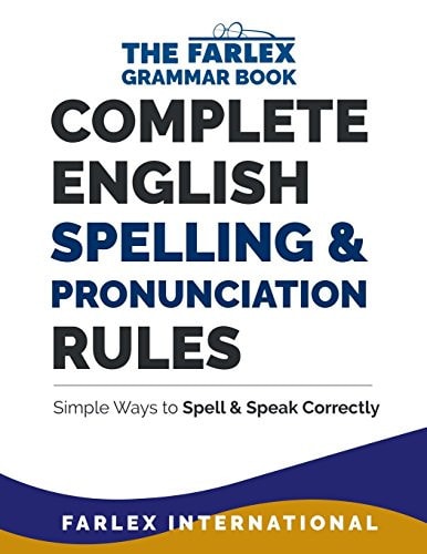 Complete English Spelling and Pronunciation Rules Simple Ways to Spell and Speak Correctly