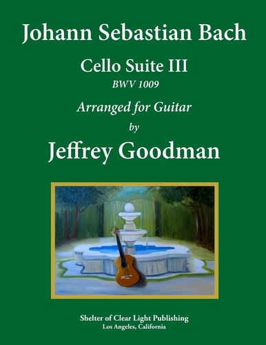 Johann Sebastian Bach - Cello Suite III BWV 1009 Arranged for Guitar