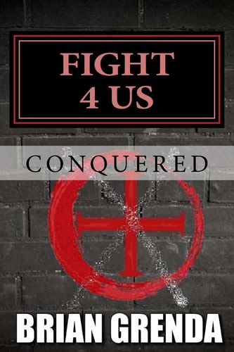 Fight 4 Us Conquered