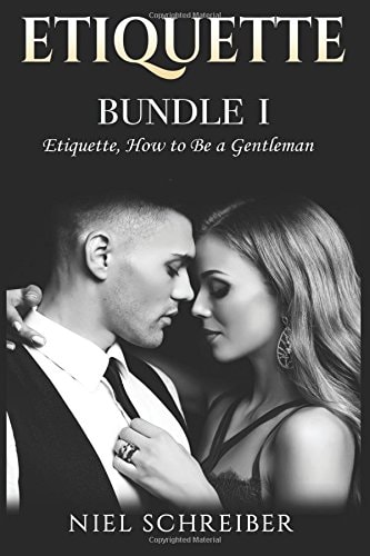 Etiquette Bundle I - Etiquette, How to Be a Gentleman
