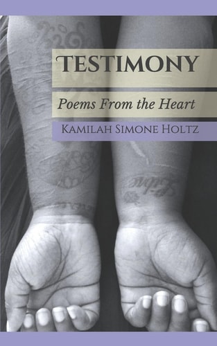 Testimony Poems from the Heart
