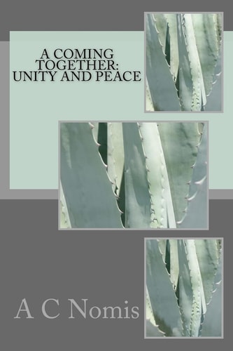 A Coming Together Unity and Peace