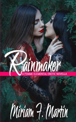 Rainmaker A Femme Elemental Erotic Novella