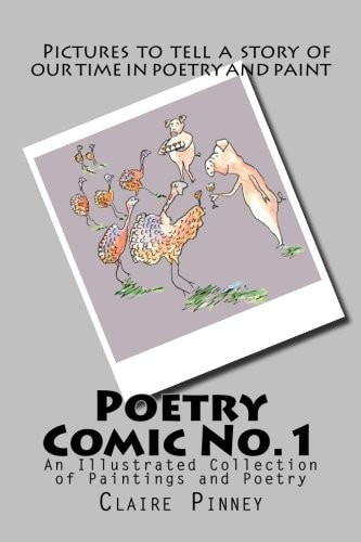 Poetry Comic No. 1 An Illustrated Collection of Paintings and Poetry