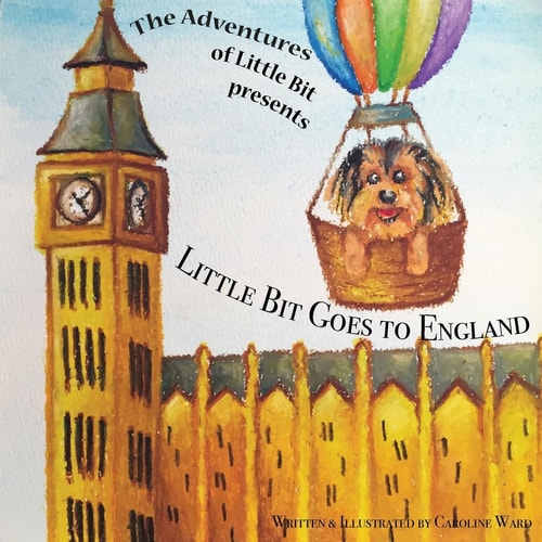 Little Bit Goes to England The Adventures of Little Bit