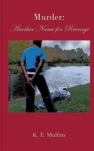 Murder Another Name for Revenge
