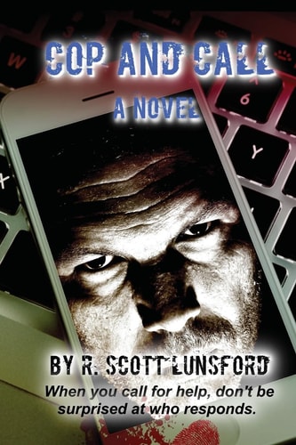 Cop and Call a Novel When You Call for Help Don't Be Surprised at Who Responds